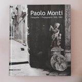 Paolo Monti. Fotografie-Photographs 1935-1982