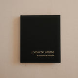 L’Œuvre Ultime: From Cézanne to Dubuffet, Fondation Maeght, 1982